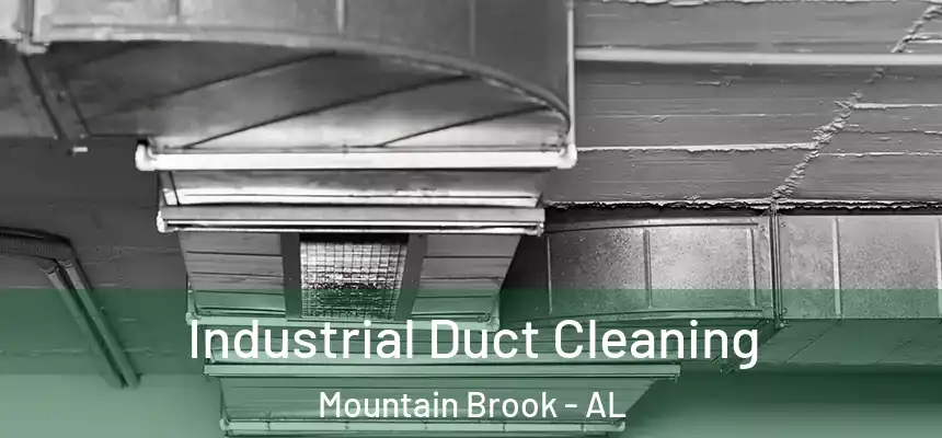  Industrial Duct Cleaning Mountain Brook - AL